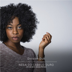 DNBBSERIES004: Planet Hemp - Nega Do Cabelo Duro (Division Dub Remix)