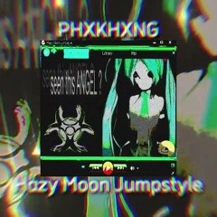Hazy Moon Jumpstyle (slowed)