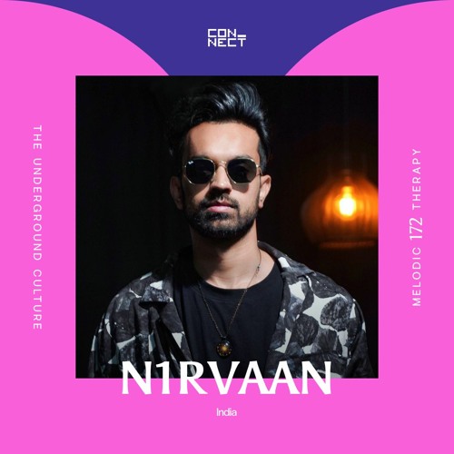 N1RVAAN @ Melodic Therapy #172 - India