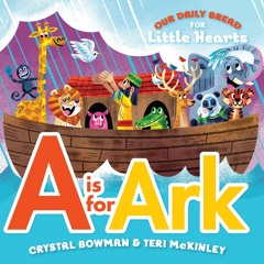 ✔PDF✔ A Is for Ark: (A Bible-Based A-Z Rhyming Alphabet Board Book for