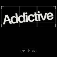 addictive