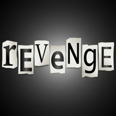 REVENGE