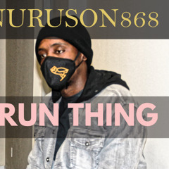 Nuruson868 - Run Thing