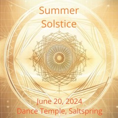 Dance Temple Saltspring, June/24 Part 1