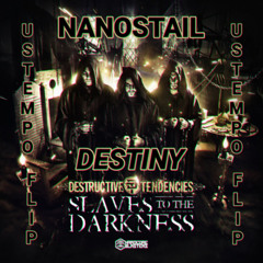 Destructive Tendencies, Hardbouncer - Destiny (NanoStail Ustempo Flip) (205BPM)