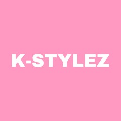 K-Stylez