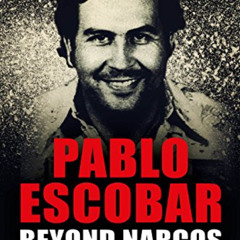 DOWNLOAD PDF 🖋️ Pablo Escobar: Beyond Narcos (War On Drugs Book 1) by  Shaun Attwood