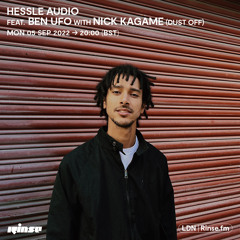 Hessle Audio feat. Ben UFO with Nick Kagame - 05 September 2022