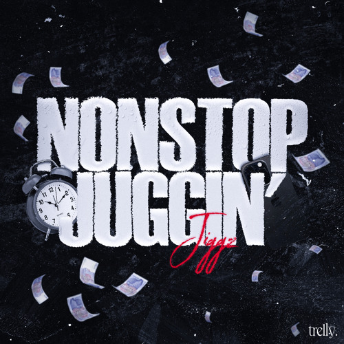 Jiggz - Non Stop Juggin