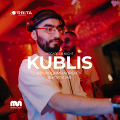 Kublis - Vihodim Na Orbitu Vol.242