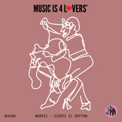 Premiere: Morpei - Siente El Rhythm [Music is 4 Lovers]