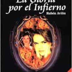 GET EBOOK 💙 Aline: la gloria por el infierno by Avina Ruben PDF EBOOK EPUB KINDLE