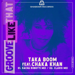 Groove Like That (Sacha Robotti Remix) [feat. Chaka Khan]