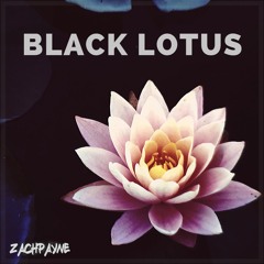 ZachPayne - Black Lotus