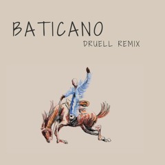 Baticano (Druell Remix)