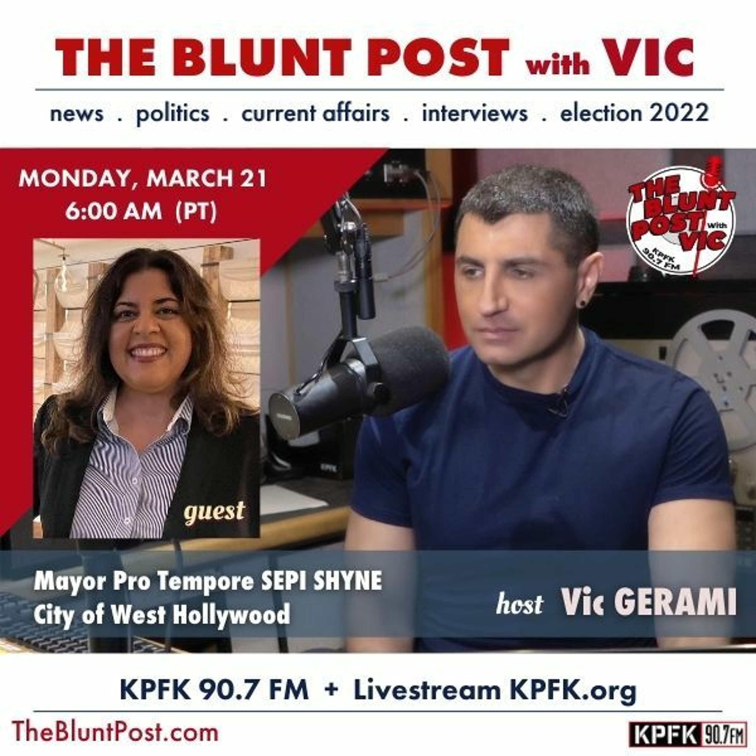 THE BLUNT POST with VIC: Guest West Hollywood Mayor Pro Tempore Sepi Shyne episode artwork