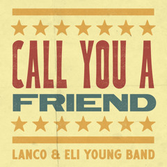 Call You A Friend