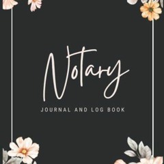 [PDF] Download Notary Journal and Log Book: Notary Public Record Book with 254 Entries to Record N