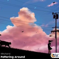 9thchord - Pottering Around