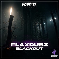 FlaxDubz - Blackout (OUT NOW)