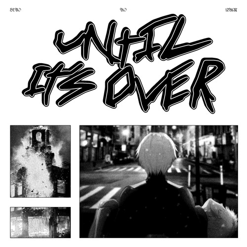 Until Its Over (Interlude)