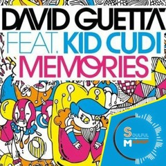 David Guetta Feat Kid Cudi - Memories (Soulful Mashup)