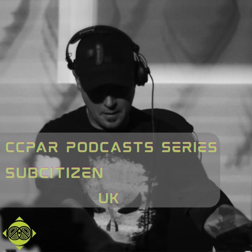 CCPAR Podcast 140 | SUBCITIZEN | Live at RUST
