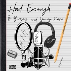 Had Enough ft. Bunszy & Young Persia