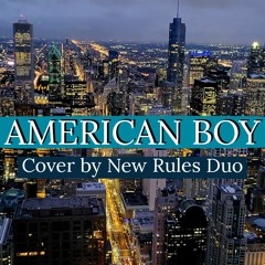 07. New Rules Duo - American Boy (Estelle Cover)