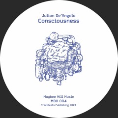 Julion De'Angelo / Consciousness EP Julion De'Angelo / Consciousness EP