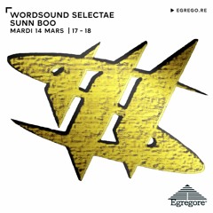 Wordsound Selectae - Sunn Boo (Mars 2023)