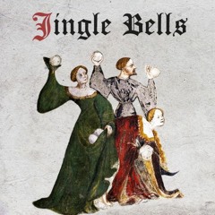 Jingle Bells (Medieval Style, Bardcore)