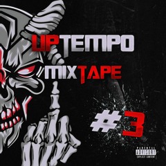 Uptempo Mixtape #3