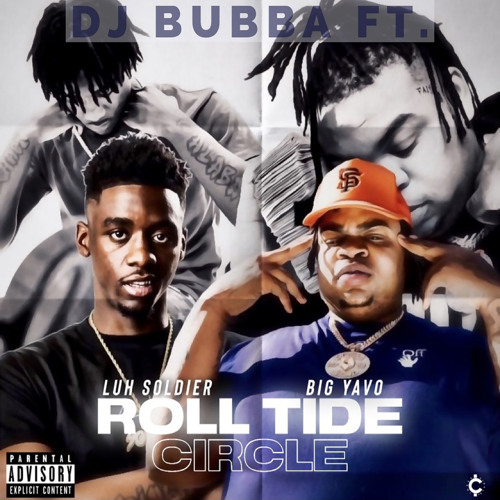 Roll Tide Circle (feat. Luh Soldier & Big Yavo)