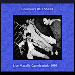 bourbon's blue sband   hold on (I'm coming)