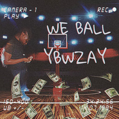 We Ball  (YBW Anthem)