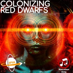 Colonizing Red Dwarfs (Narration Only)
