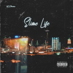 SlimeLife (Prod. Ben Mari)