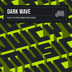 Dark Wave (Robbie Rivera Remix)
