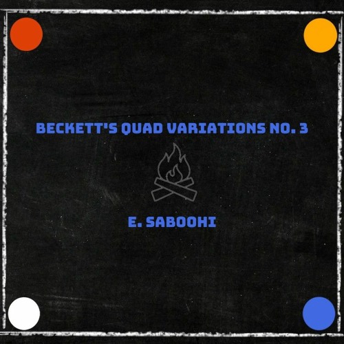 Beckett's Quad Variations No. 3
