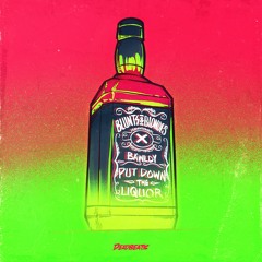 Blunts & Blondes x Bàwldy - Put Down The Liquor