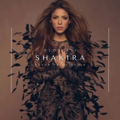 Shakira - Ojos Asi (Edson Pride Remix)