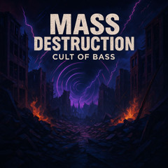 Cult of bass - Mass destruction