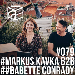 Markus Kavka b2b Babette Conrady - Jeden Tag ein Set Podcast 079