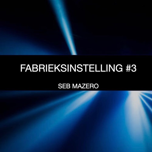 Fabrieksinstelling #3