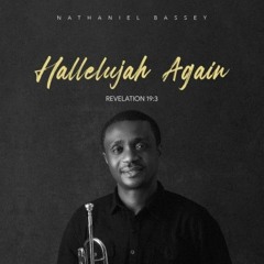 Nathaniel Bassey - Hallelujah Challenge Praise Medley