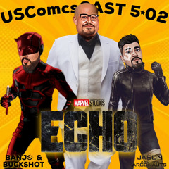 Marvels Echo - Banjo & Buckshot - Jason & The Argonauts - USComics Cast 5:02
