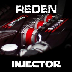 Reden - Injector (Intro Edit)