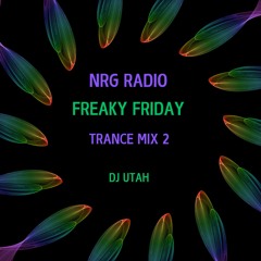 NRG Radio Freaky Friday Trance mix 2