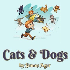 Cats and Dogs